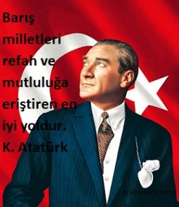 Atatürk'ün barışla ilegili sözleri